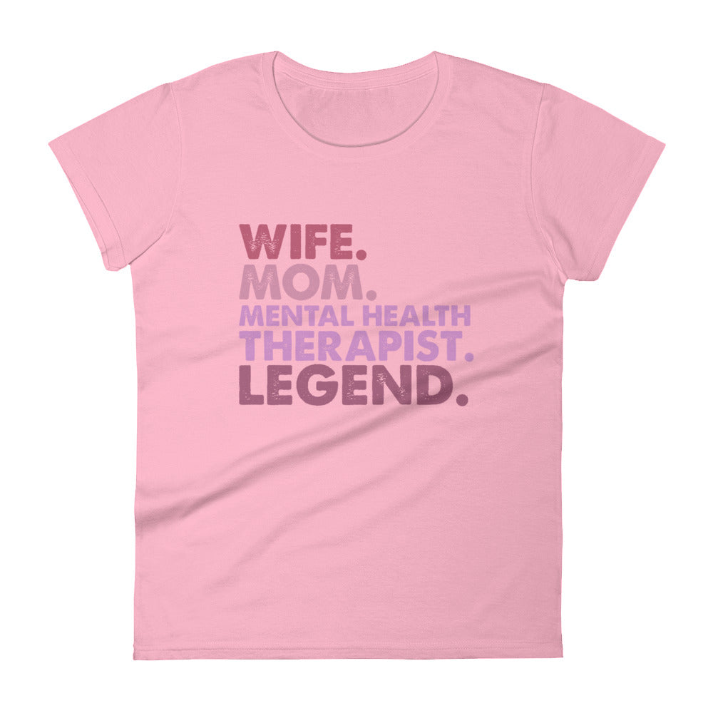 Wife Mom Mental Health Therapist Legend Graphic short sleeve t-shirt